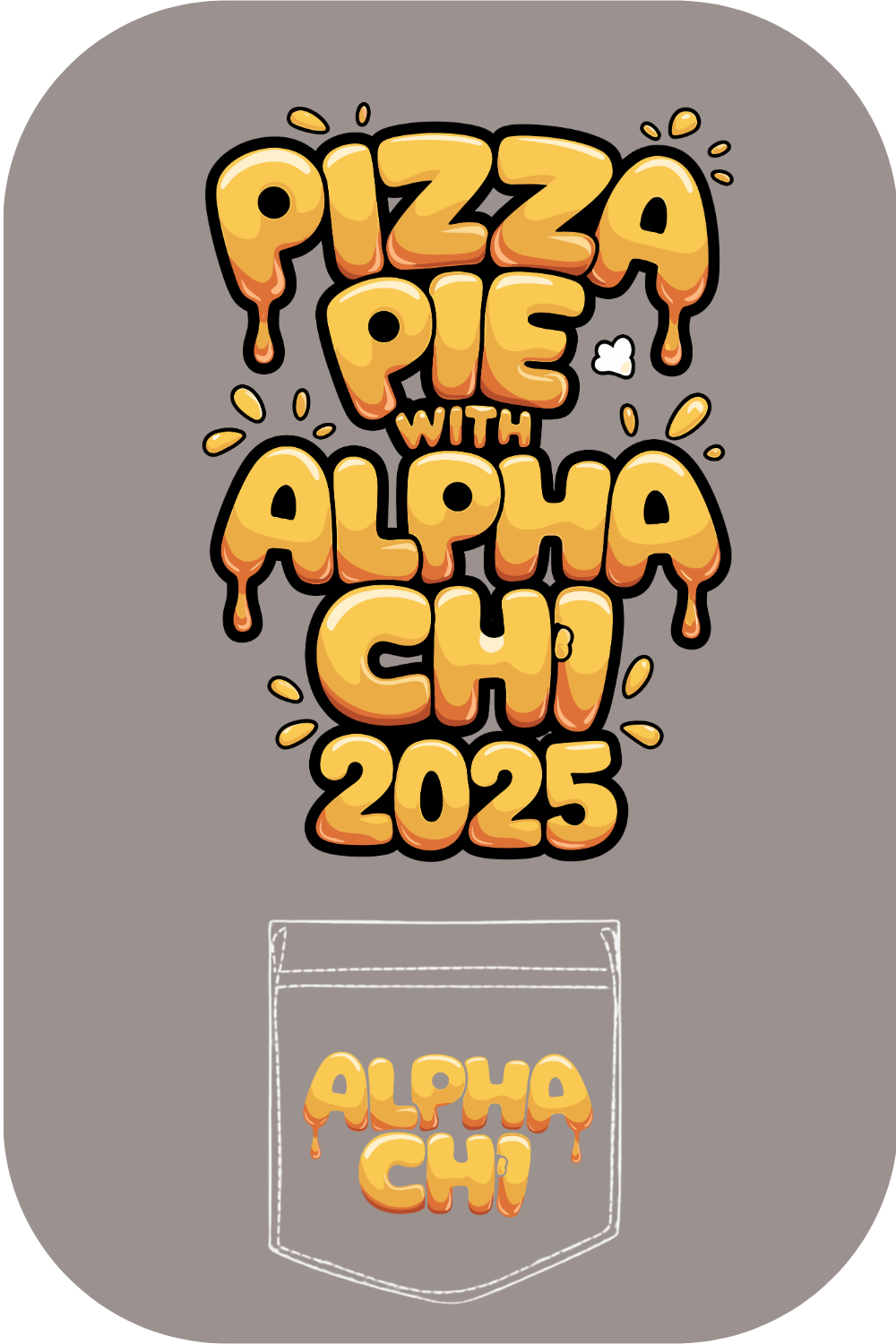 Custom Pizza Pie With Alpha Chi