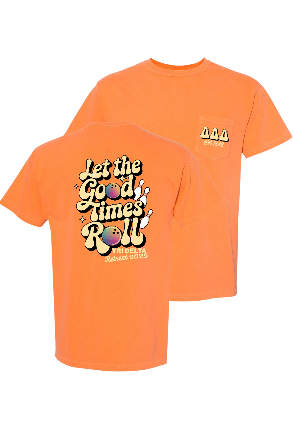 Custom Let Good Times Roll Tri Delta Retreat