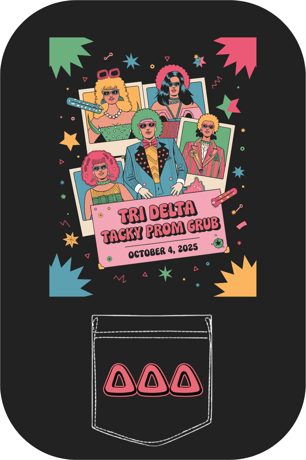 Custom Tri Delta Tacky Prom Grub