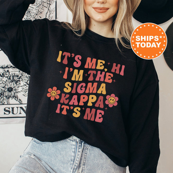 It's Me Hi I'm The Sigma Kappa It's Me | Sigma Kappa Azalea Sorority Sweatshirt | Sorority Apparel | Big Little Sorority Reveal _ 15873g
