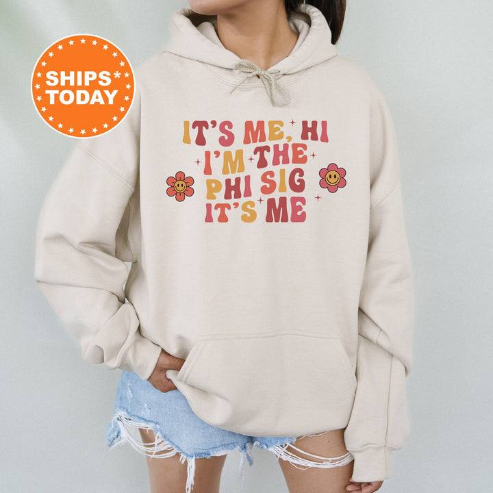 It's Me Hi I'm The Phi Sig It's Me | Phi Sigma Sigma Azalea Sorority Sweatshirt | Sorority Apparel | Big Little Sorority Gifts _ 15870g