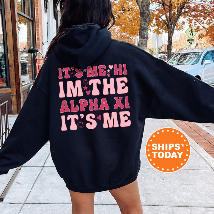 It's Me Hi I'm The Alpha Xi It's Me | Alpha Xi Delta Dazzle Sorority Sweatshirt | Trendy Greek Apparel | Custom Sorority Hoodie _ 15755g