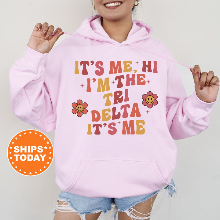 It's Me Hi I'm The Tri Delta It's Me | Delta Delta Delta Azalea Sorority Sweatshirt | Sorority Apparel | Big Little Sorority Gifts _ 15861g