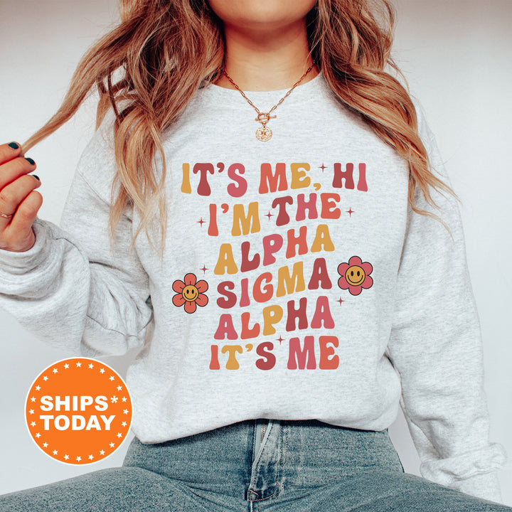 It's Me Hi I'm The Alpha Sigma Alpha It's Me | Alpha Sigma Alpha Azalea Sorority Sweatshirt | Sorority Apparel | Big Little Reveal _ 15857g