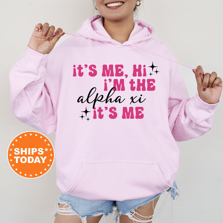 It's Me Hi I'm The Alpha Xi It's Me | Alpha Xi Delta Glimmer Sorority Sweatshirt | Big Little Sorority Gift | Sorority Apparel _ 15885g
