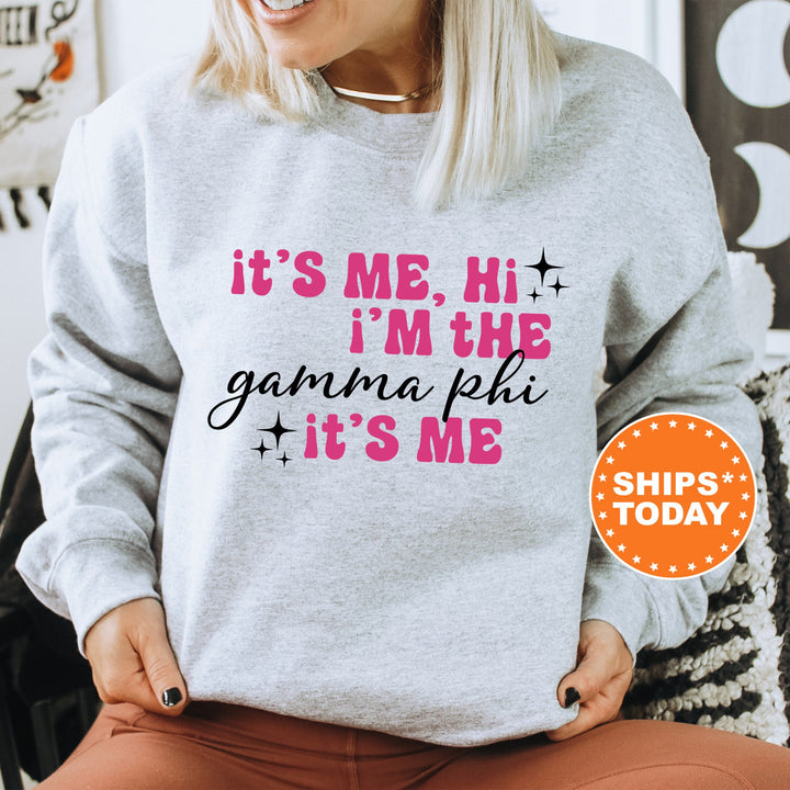 It's Me Hi I'm The Gamma Phi It's Me | Gamma Phi Beta Glimmer Sorority Sweatshirt | Big Little Sorority Gift | Sorority Apparel _ 15891g