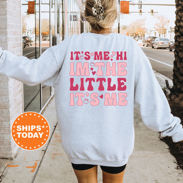It's Me Hi I'm The Big It's Me | Big Little GBig GGBig Sorority Sweatshirt | Big Little Family | Big Little Recruitment Sorority Gift _  505