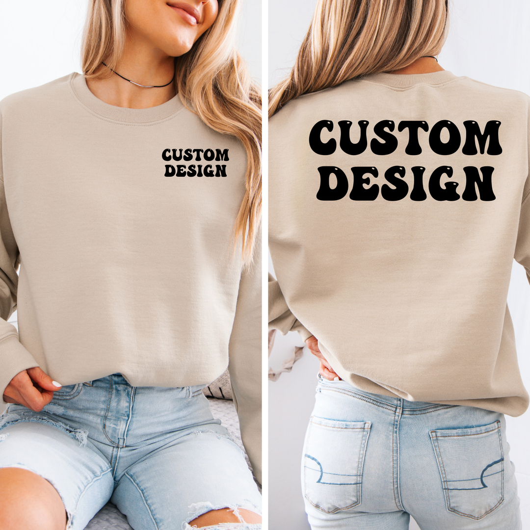 a woman wearing a beige sweatshirt with the text "CUSTOM DESIGN" printed on the back.
