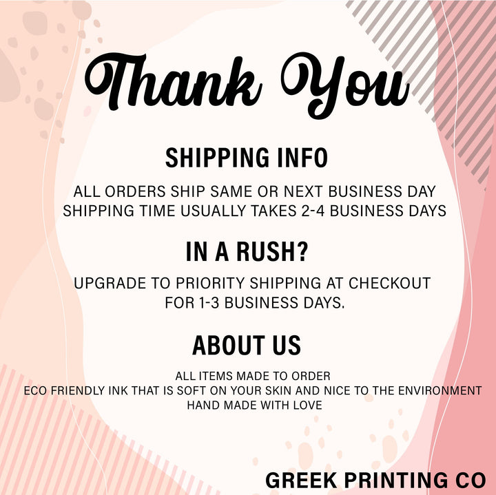 text that provides shipping information, including that all orders ship the same or next business day, and that shipping time usually takes 2-4 business days. It also mentions that there is an option to upgrade to priority shipping at checkout for 1-3 business days, and that all items are made to order with friendly ink that is soft on the skin and nice to the environment. The text is written in a casual and friendly tone, and it does not contain any redundancy or vague wording.