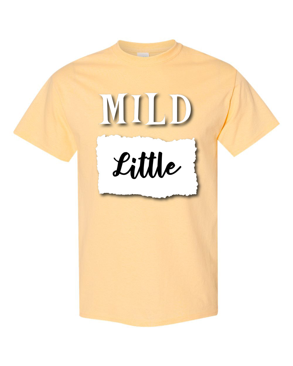 a yellow t - shirt that says mild little