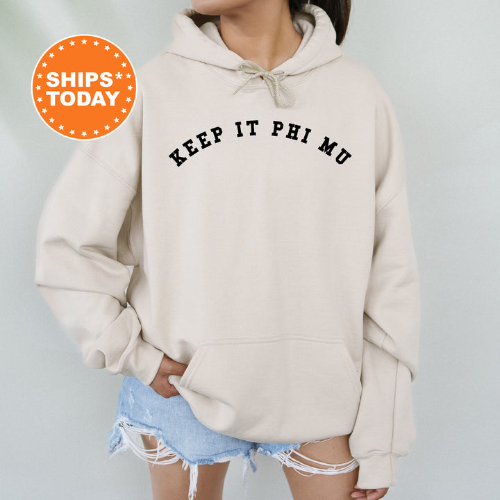 Phi Mu Keep It Sorority Sweatshirt