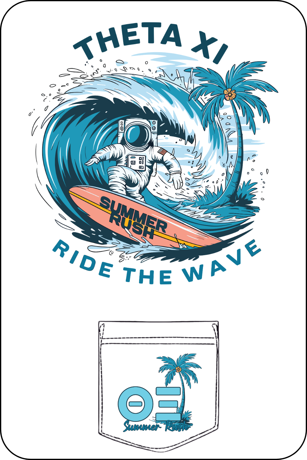 Custom Summer Rush Theta Xi Ride The Wave