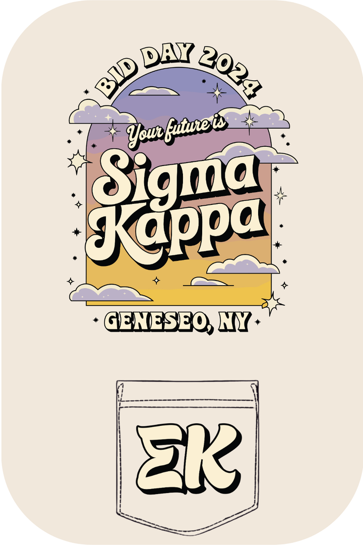 Custom Bid Day Your Future Is Sigma Kappa