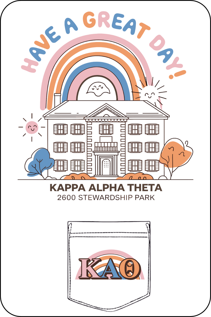 Custom Kappa Alpha Theta Have a Great Day