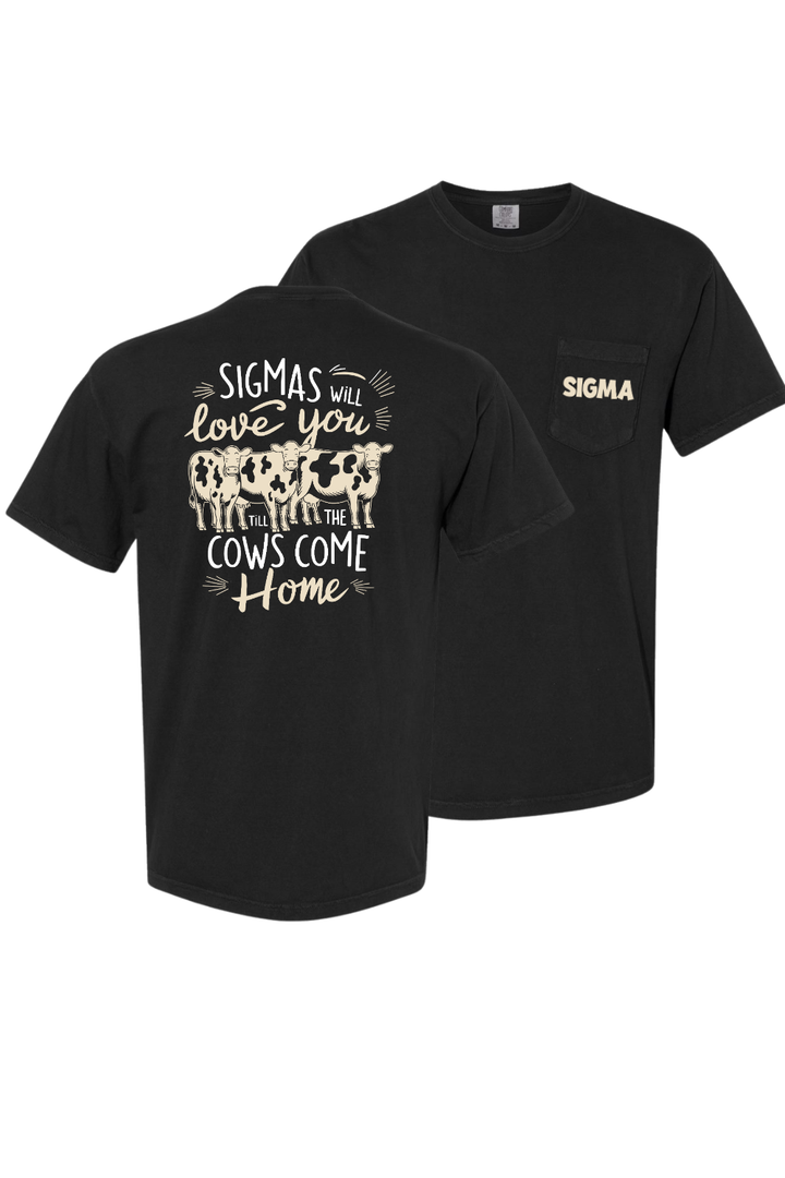 Custom Sigmas Will Love You Till The Cow's Come Home