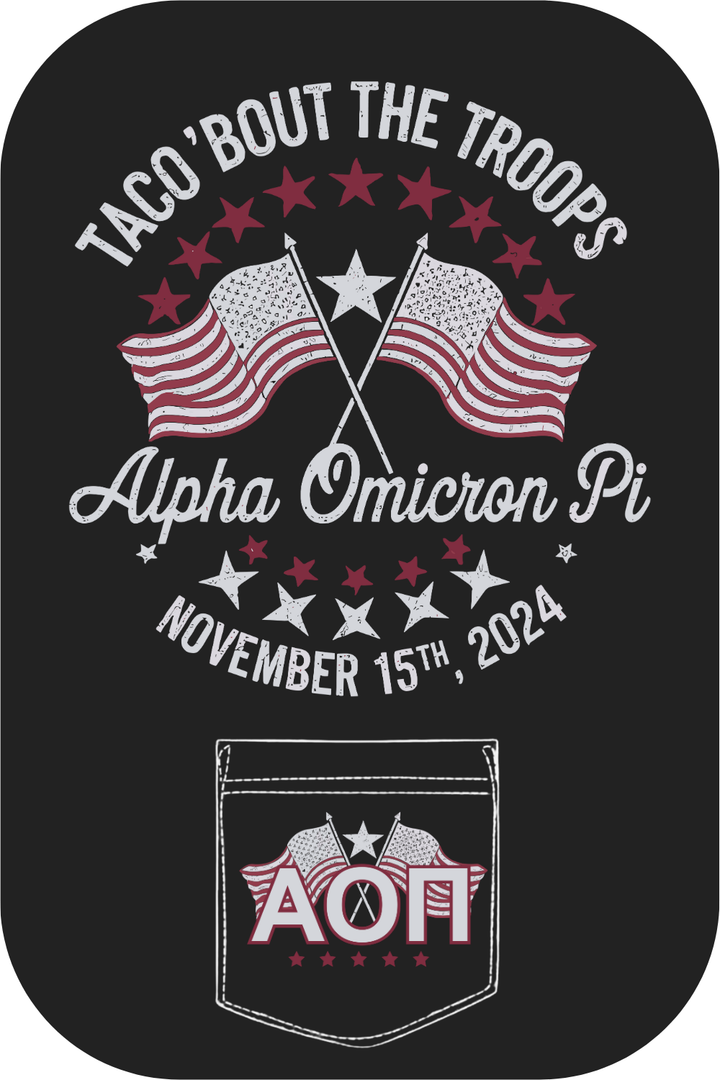 Custom Taco Bout The Troops Alpha Omicron Pi