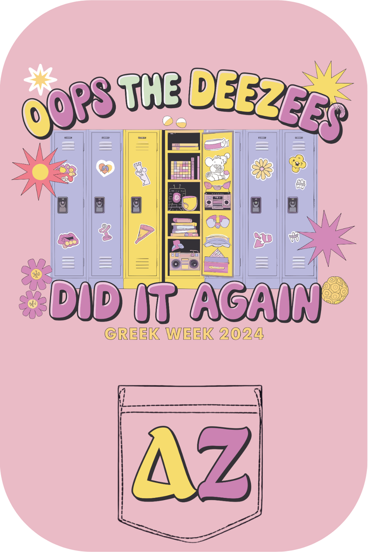 Custom Oops The Dee Zees Did It Again Greek Week