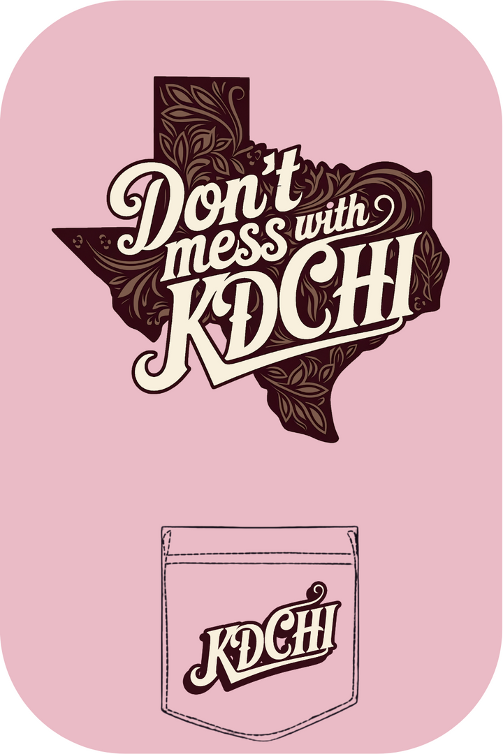 Custom Don't Mess With KDCHI