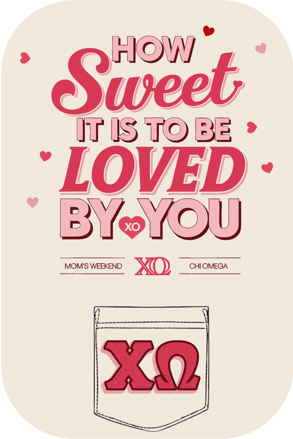 Custom Chi Omega How Sweet It Is To Be Loved By You – Kite and Crest