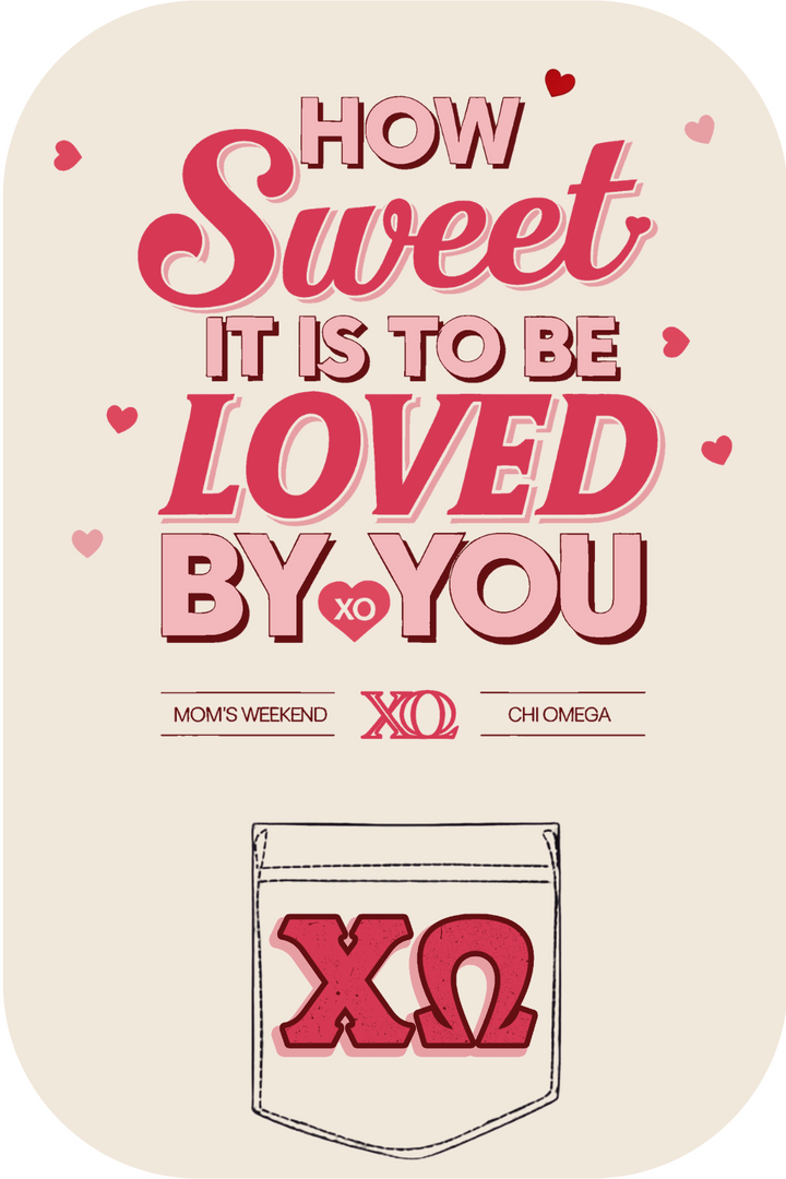 Custom Chi Omega How Sweet It Is To Be Loved By You