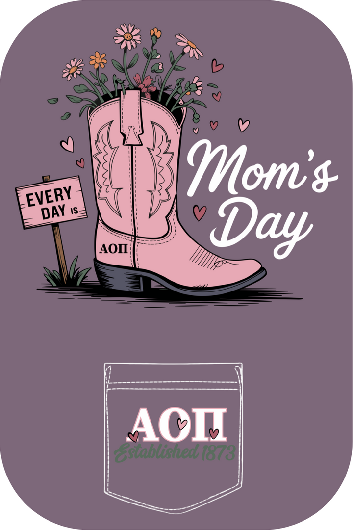 Custom Alpha Omicron Pi Everyday Is Mom's Day