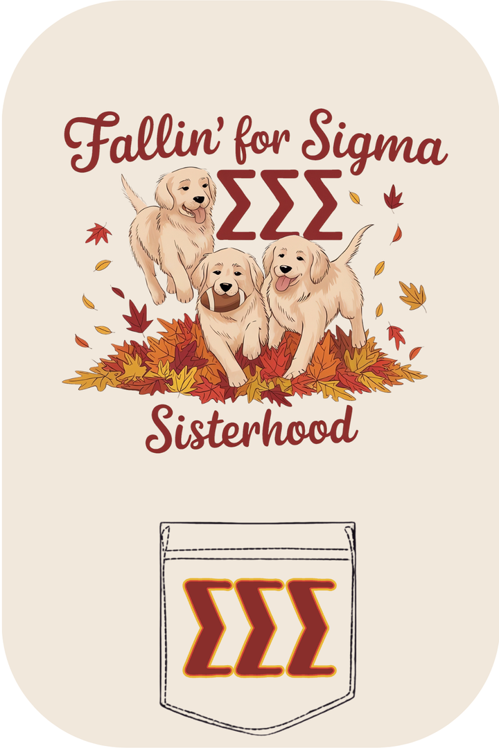 Custom Fallin For Sigma Sisterhood