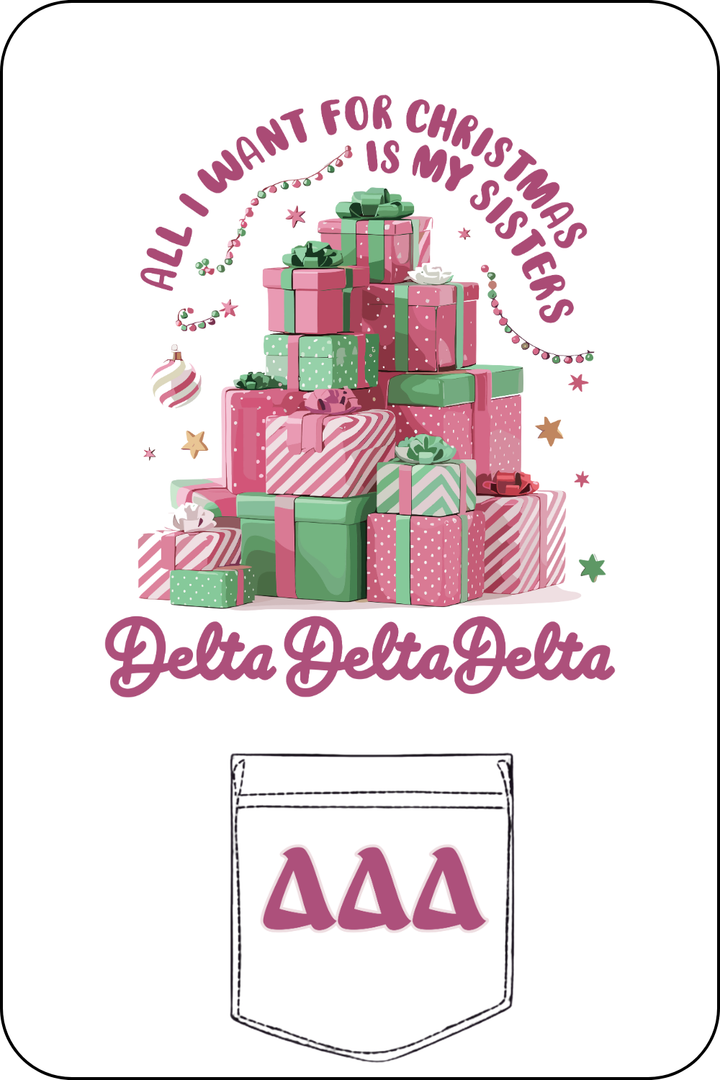 Custom Delta Delta Delta All I Want Is Christmas