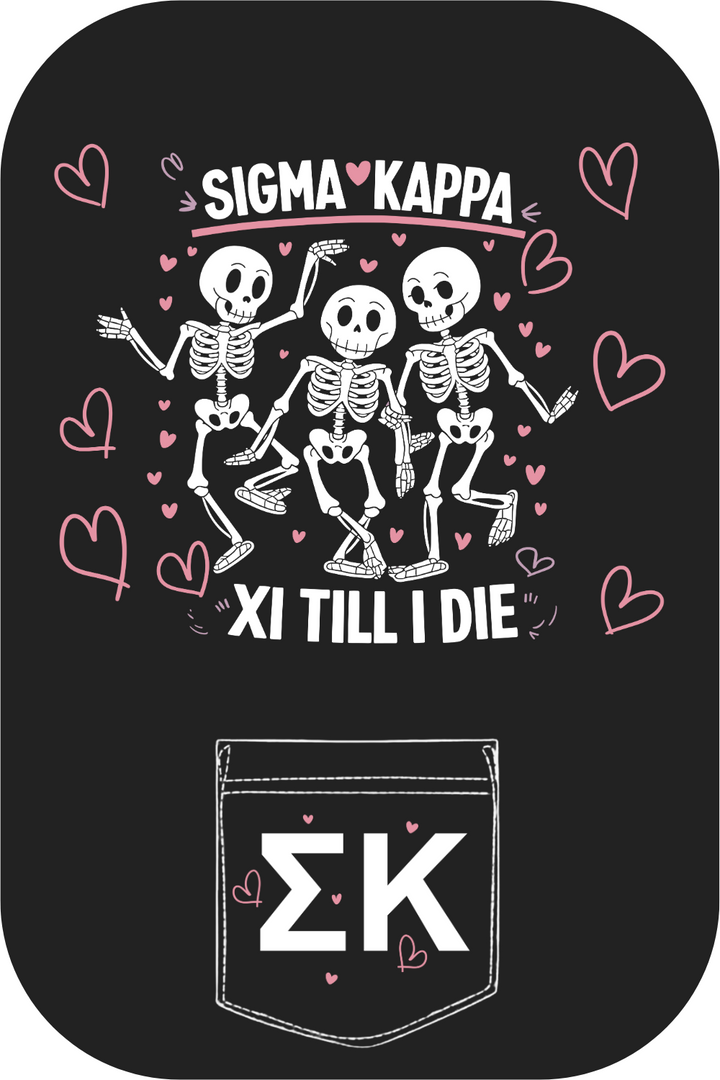 Custom Sigma Kappa Xi Till I Die