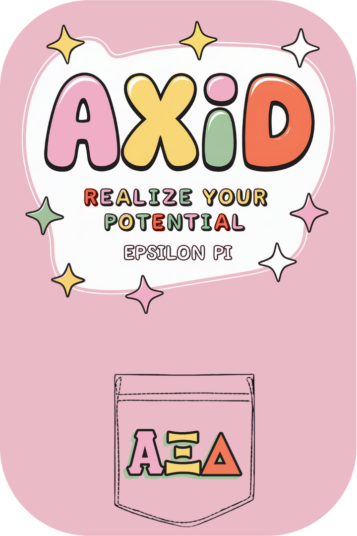 Custom AXiD Realize Your Potential Epsilon Pi