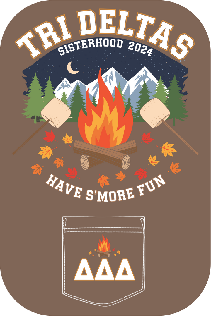 Custom Tri Deltas Sisterhood Have S'More Fun