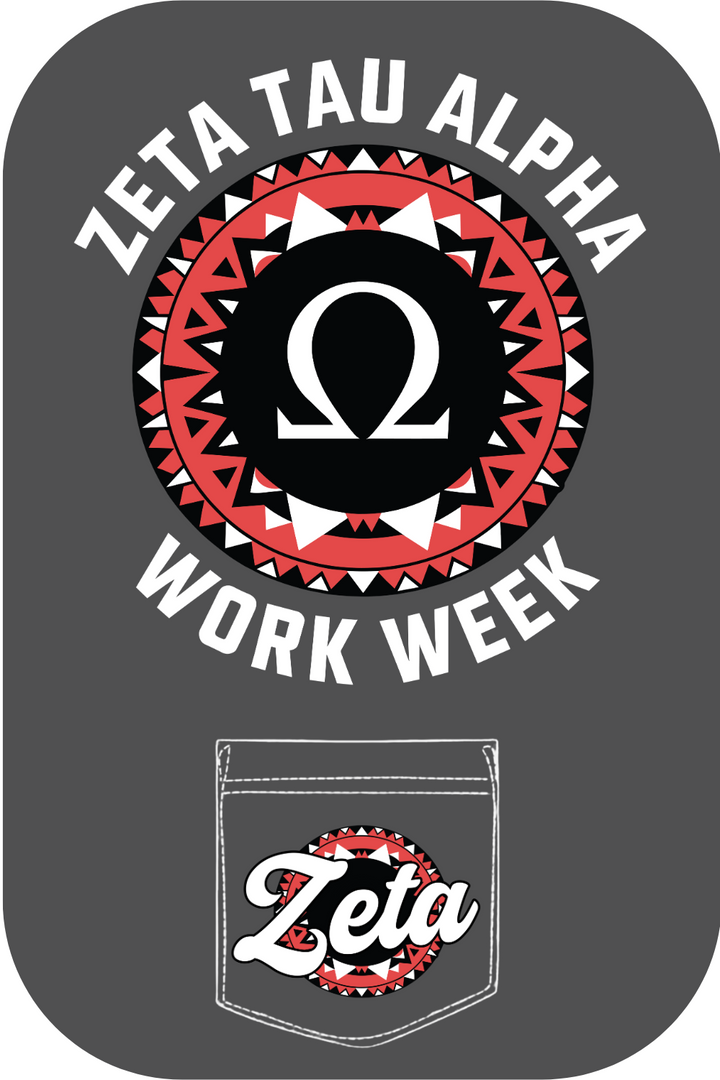 Custom Zeta Tau Alpha Work Week