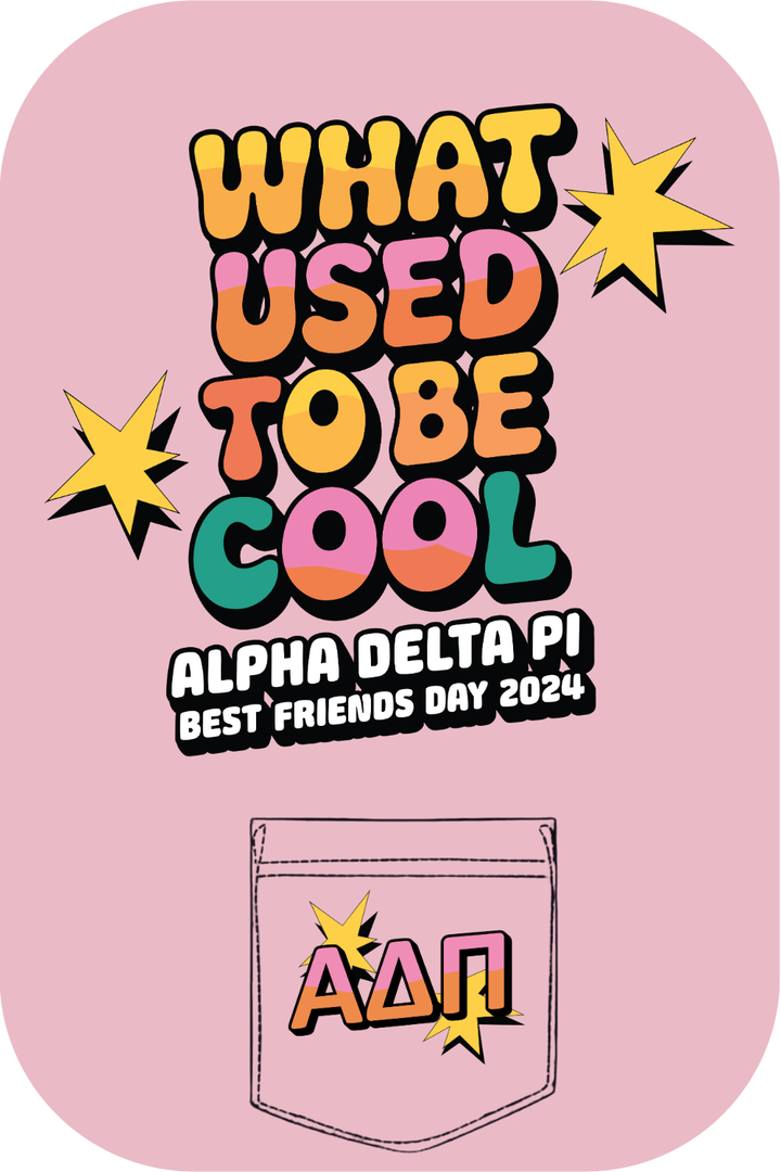 Custom What Used To Be Cool Alpha Delta Pi