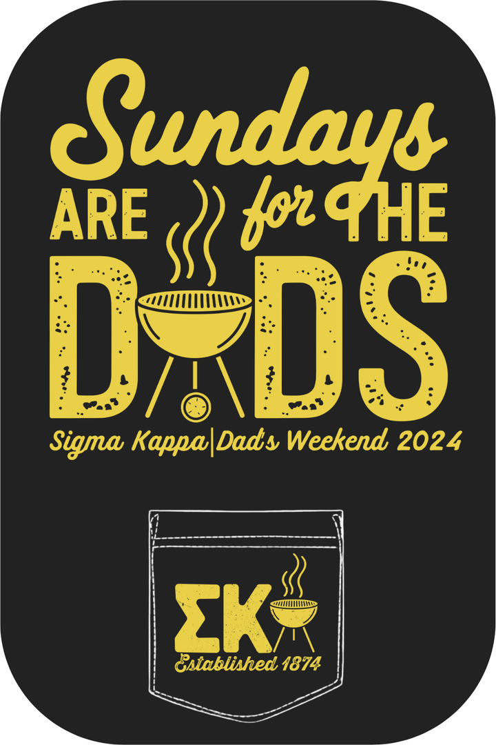 Custom Sundays Are For The Dads Sigma Kappa