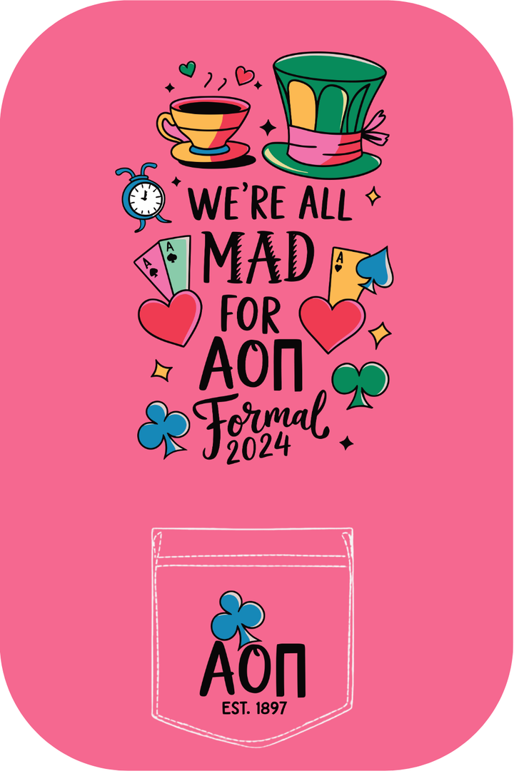 Custom We're All Mad For Alpha Omicron Pi Formal