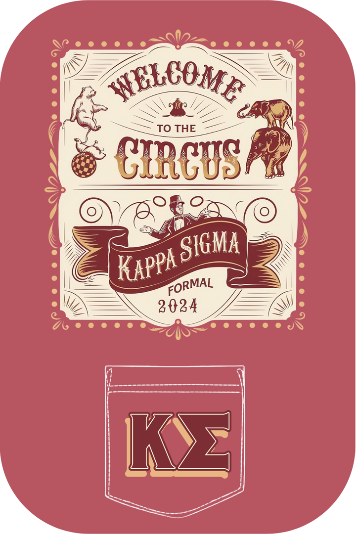 Custom Welcome To The Circus Kappa Sigma