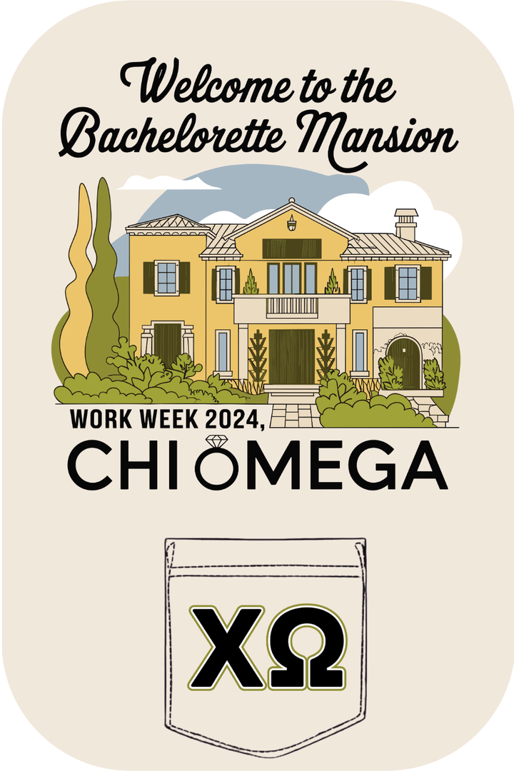Custom Welcome To The Bachelorette Mansion Chi Omega