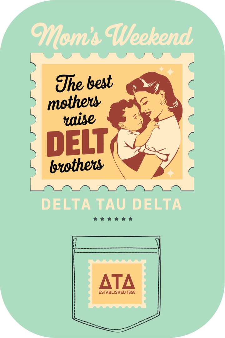 Custom Delta Tau Delta The Best Mothers Raise Delt Brothers