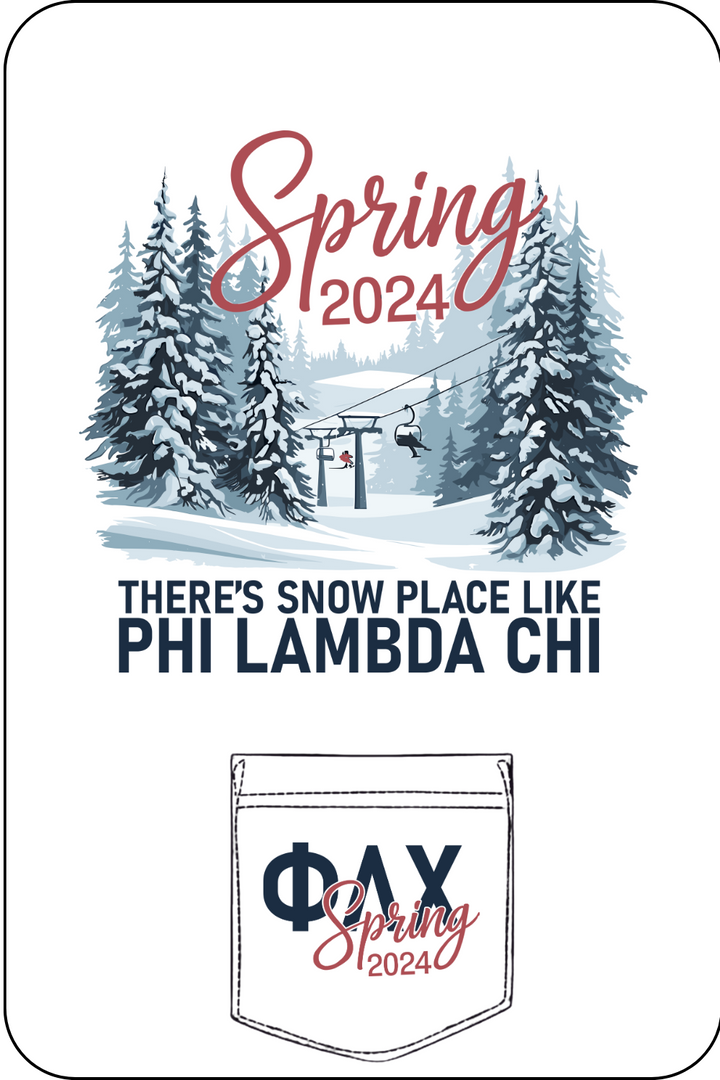 Custom Spring There's Snow Place Like Phi Lambda Chi