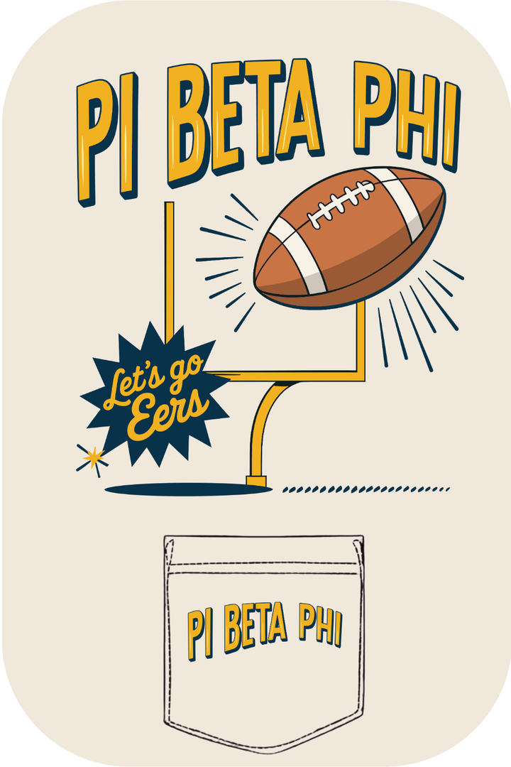 Custom Pi Beta Phi Let's Go Eers