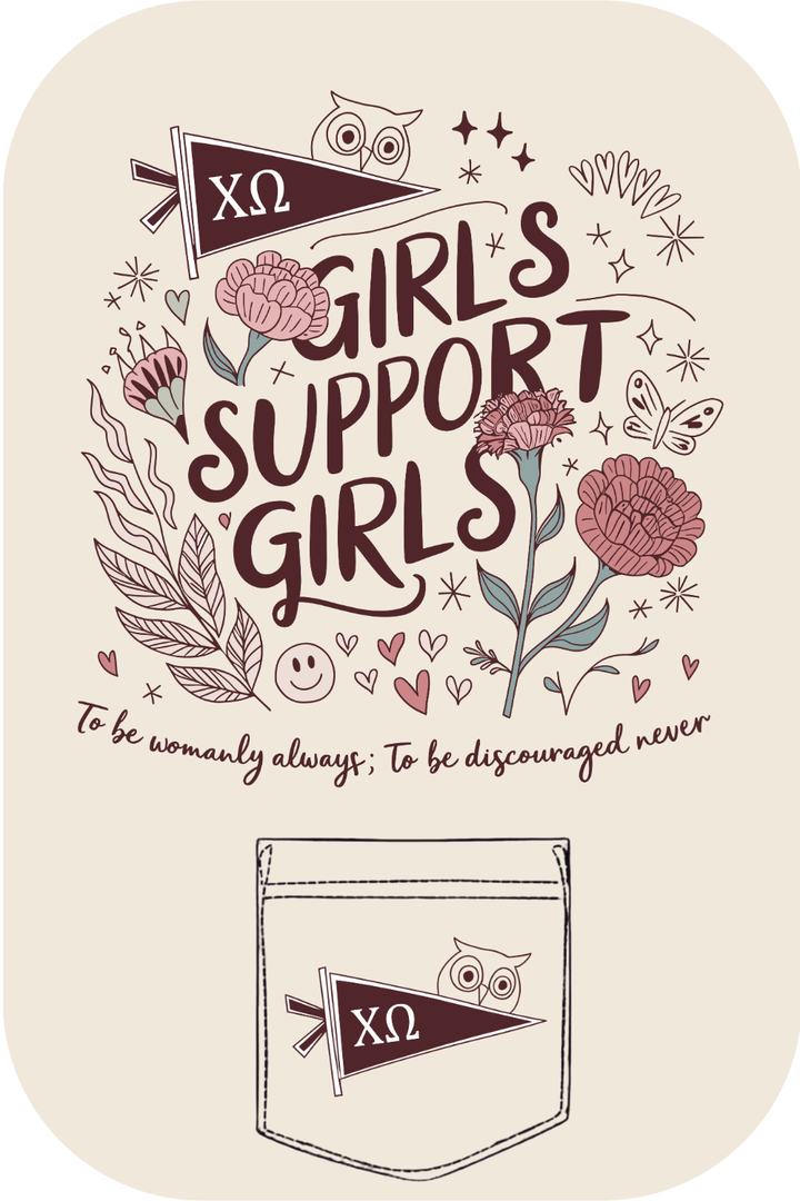 Custom Girls Support Girls Chi Omega