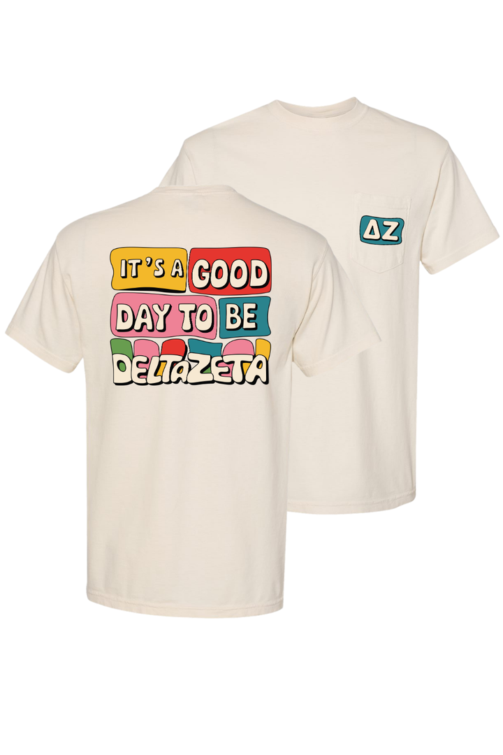 Custom It's A Good Day To Be Delta Zeta