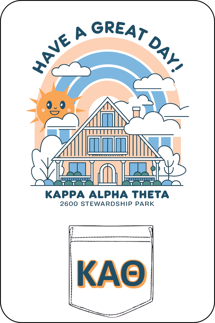 Custom Have A Great Day Kappa Alpha Theta