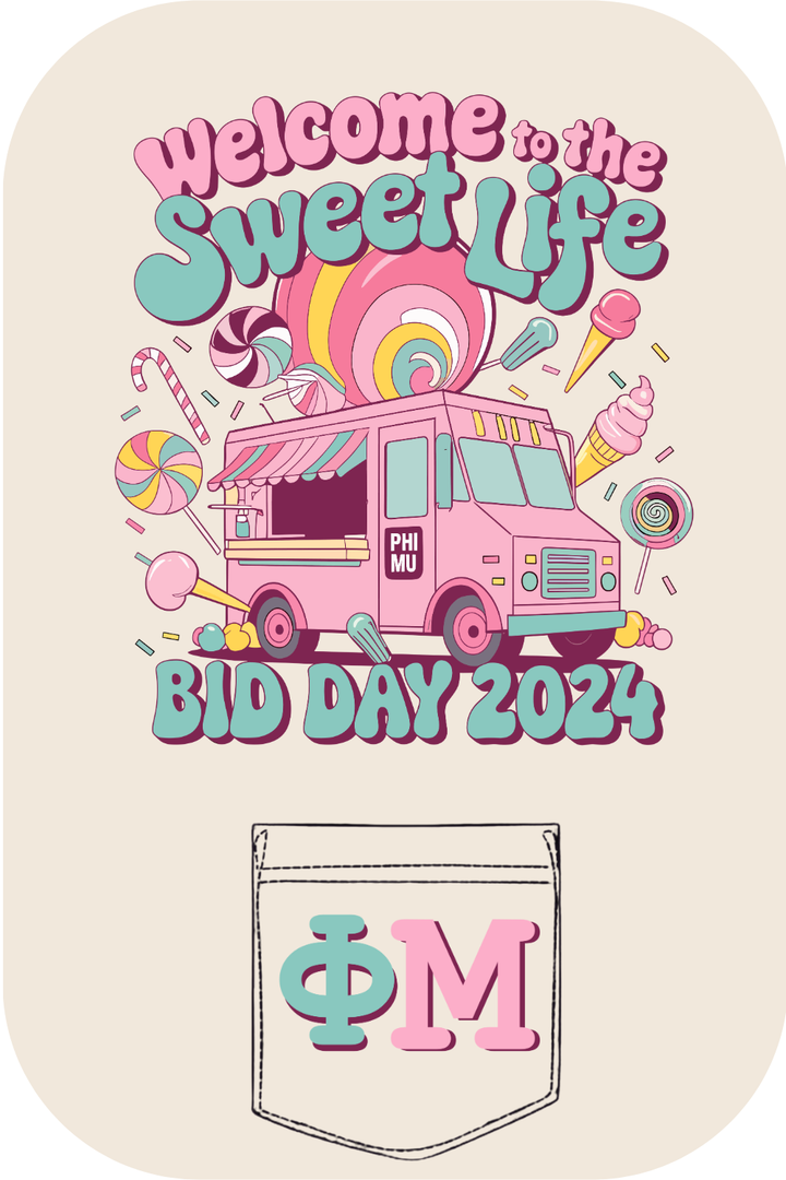 Custom Welcome To The Sweet Life Phi Mu