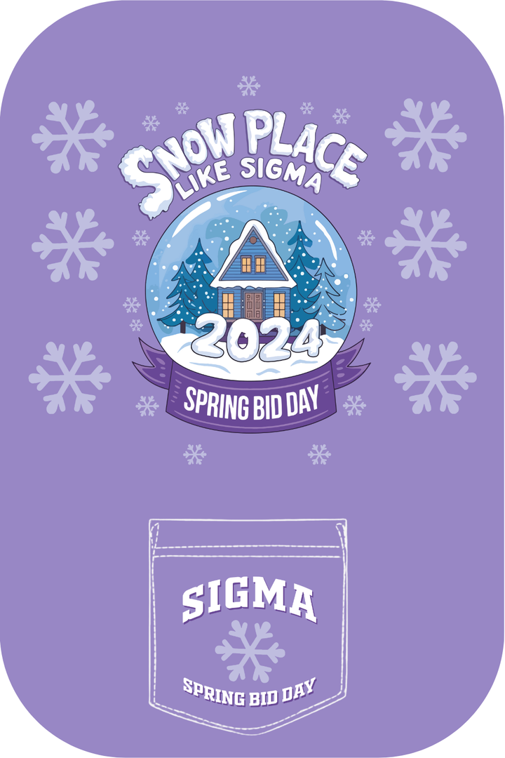 Custom Snow Place Like Sigma Spring Bid Day