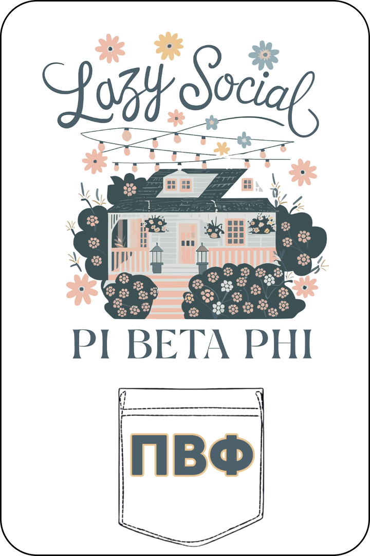Custom Lazy Social Pi Beta Phi
