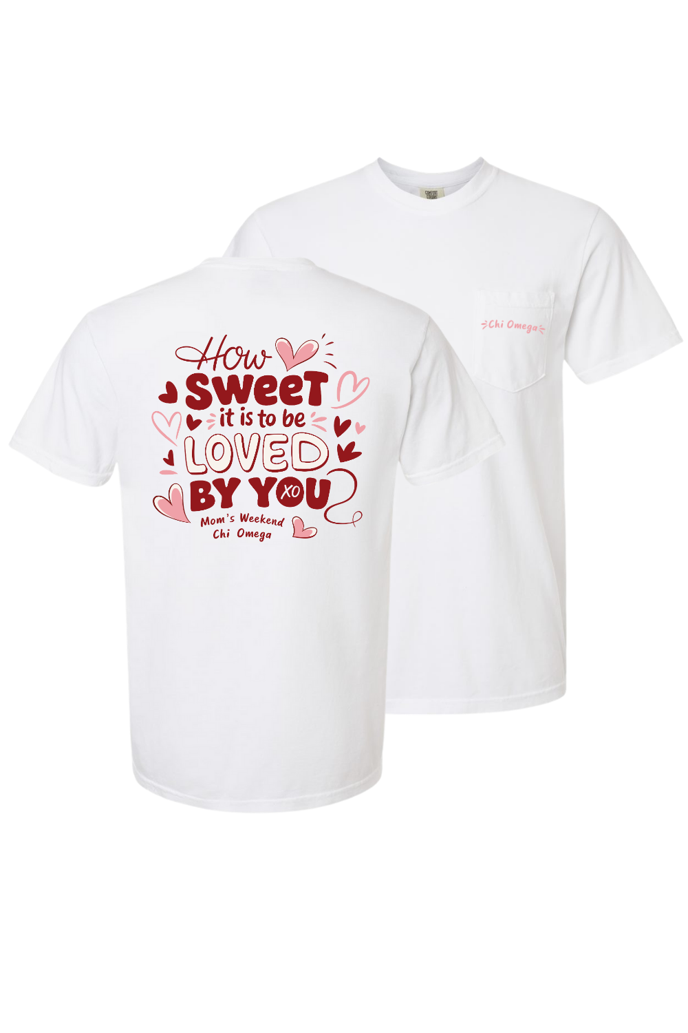 Custom How Sweet It Is To Be Loved By You Chi Omega