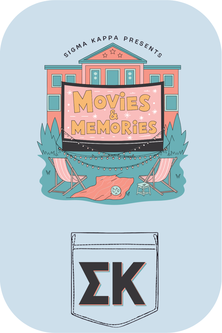 Custom Sigma Kappa Presents Movies & Memories