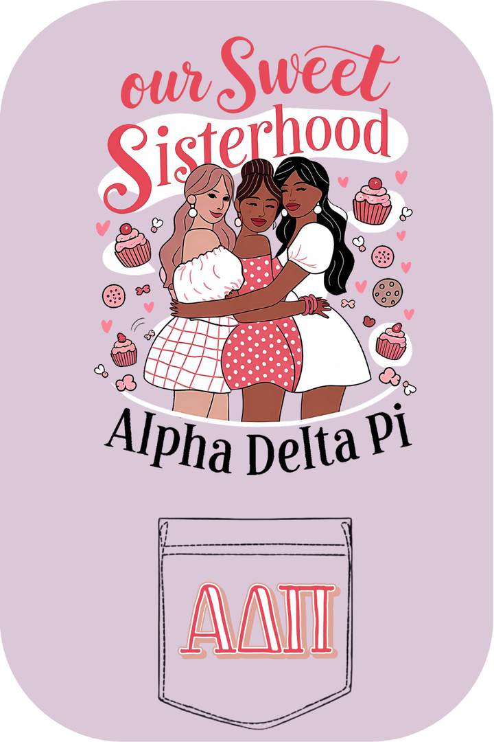 Custom Our Sweet Sisterhood Alpha Delta Pi