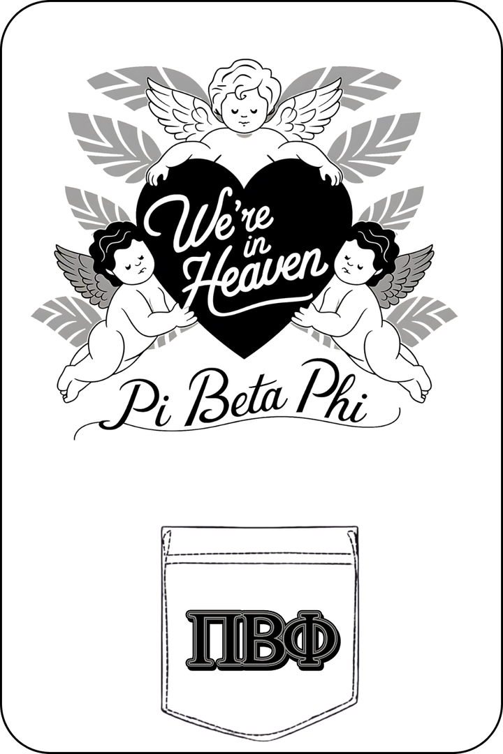 Custom We're In Heaven Pi Beta Phi