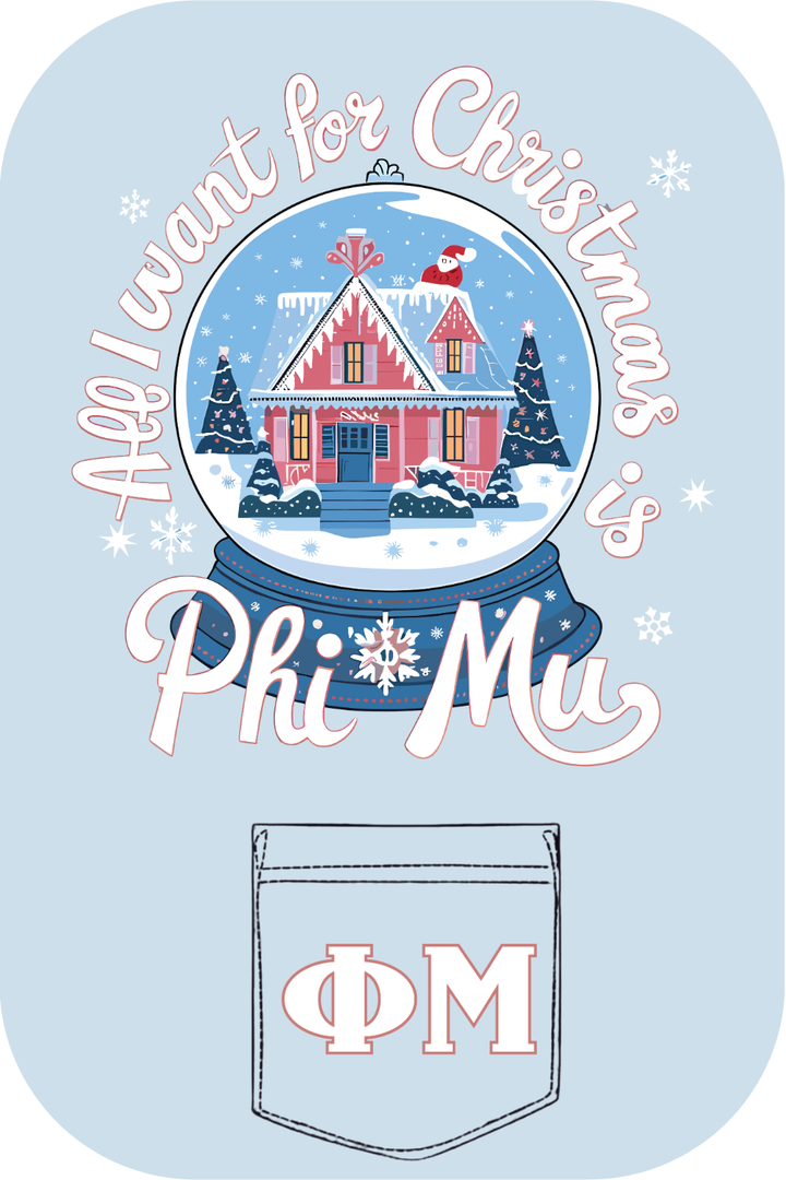 Custom All I Want For Christmas Is Phi Mu